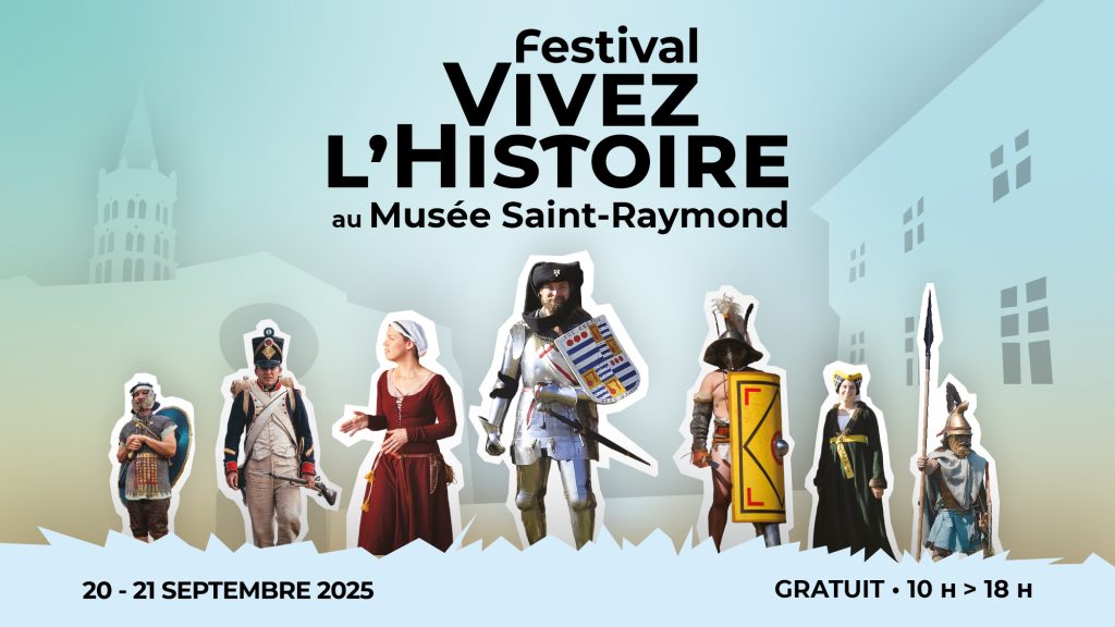 Visuel officiel de la manifestation "Vivez l'histoire au Musée Saint-Raymond". 20-21 septembre 2025 - Gratuit - 10h-18h